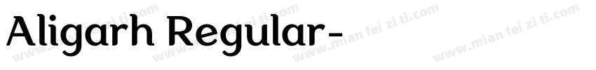 Aligarh Regular字体转换